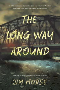 Title: The Long Way Around, Author: Jim Morse