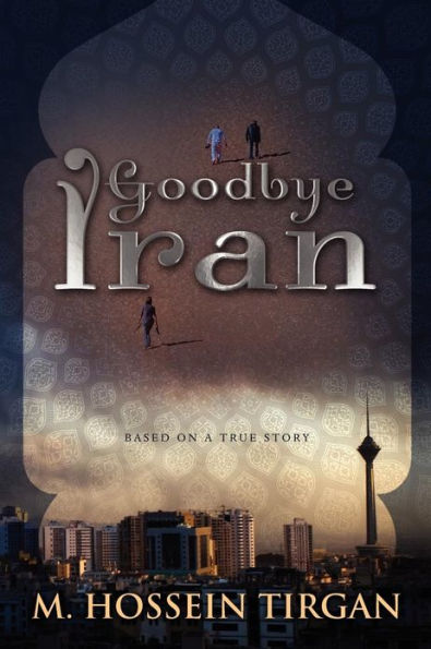 Goodbye Iran