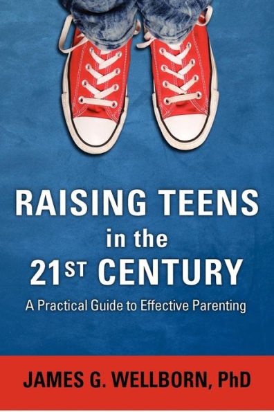 Raising Teens the 21st Century
