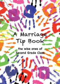 Title: A Marriage Tip Book, Author: The Wise Ones