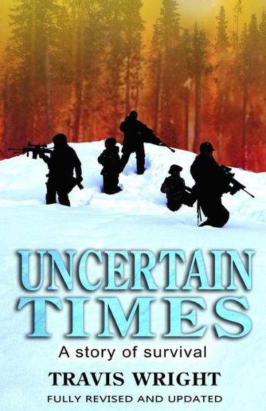 Uncertain Times: A Story of Survival