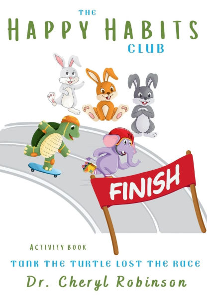 The Happy Habits Club: Tank The Turtle Lost The Race