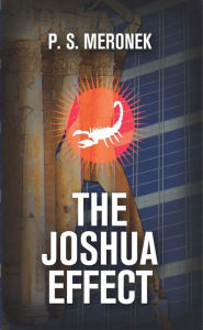 Title: The Joshua Effect, Author: P.S. Meronek