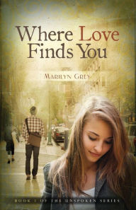 Title: Where Love Finds You, Author: Marilyn Grey