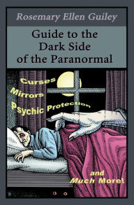 Title: Guide to the Dark Side of the Paranormal, Author: Rosemary Ellen Guiley