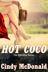 Title: Hot Coco: An UnBridled Adventure, Author: Cindy McDonald