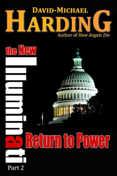 Return to Power: The New Illuminati Part 2