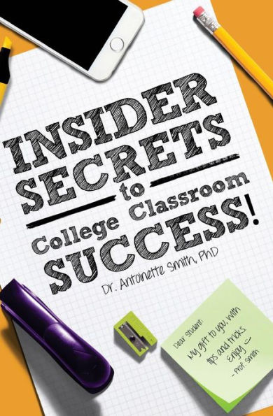 Insider Secrets to College Classroom Success