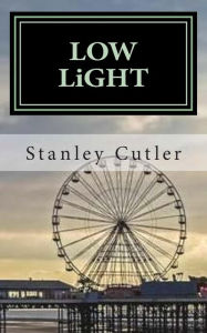 Title: Low Light, Author: Stanley Cutler