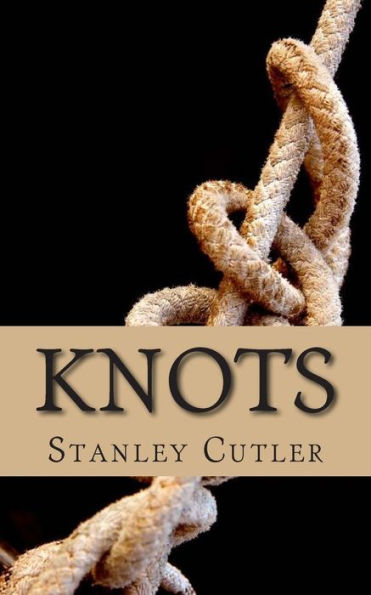 Knots: a novel of discovery