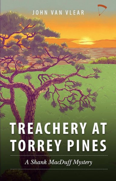 Treachery at Torrey Pines: A Shank MacDuff Mystery