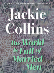 Title: The World Is Full of Married Men, Author: Jackie Collins