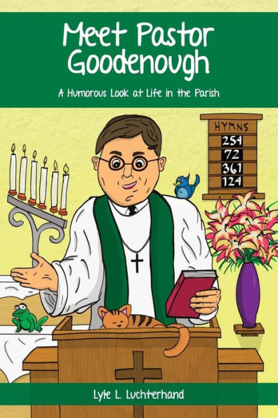 Meet Pastor Goodenough: A Humorous Look at Life in the Parish