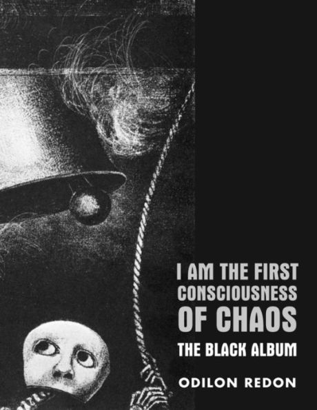 I Am The First Consciousness Of Chaos: The Black Album