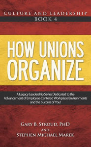 Title: How Unions Organize, Author: Stephen Michael Marek