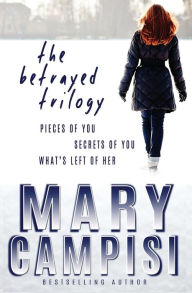 Title: The Betrayed Trilogy, Author: Mary Campisi