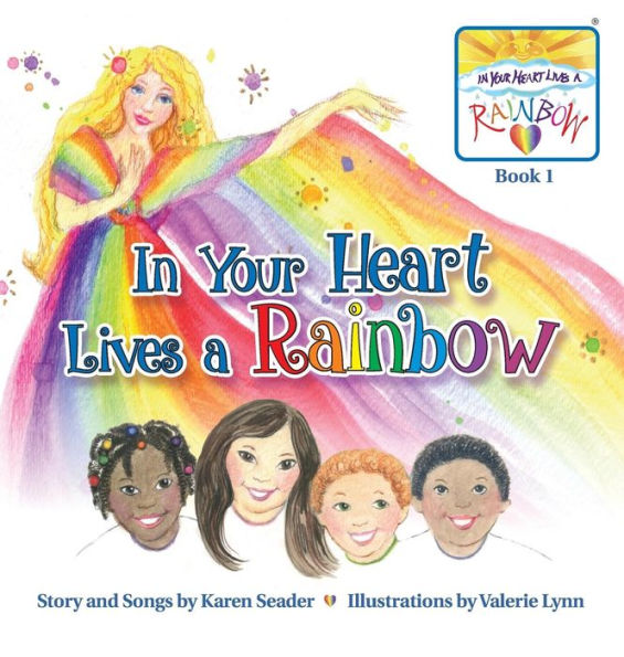 In Your Heart Lives a Rainbow: Book 1