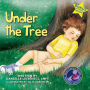 Under The Tree: Part of the Award-Winning Under The Tree Children's Book Series