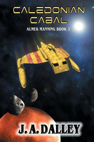 Caledonian Cabal: Almek Manning Book 3