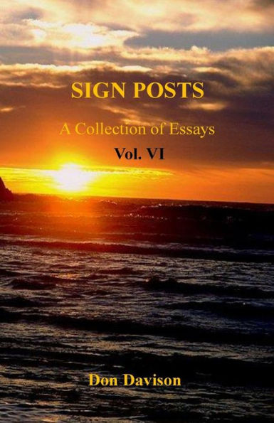 Sign Posts Vol. VI: A Collection of Essays