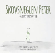 Title: Skovsneglen Peter og Det Store Skovloeb, Author: Ann Solyst
