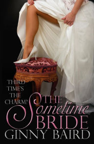 Title: The Sometime Bride, Author: Ginny Baird