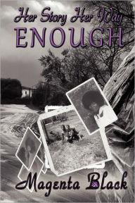 Title: Her Story Her Way Enough, Author: Magenta Black