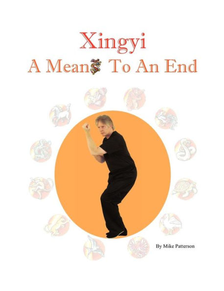 Xingyi - A Means To An End