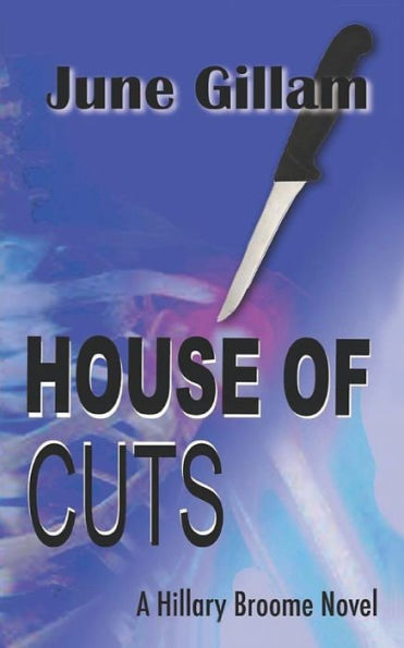 House of Cuts: A Hillary Broome Novel