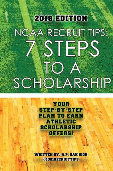 NCAA Recruit Tips: 7 Steps to a Scholarship - 2018 Edition
