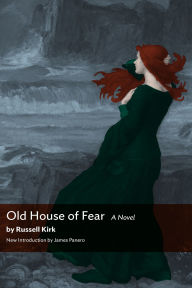 Title: Old House of Fear, Author: Russell Kirk
