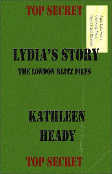 Lydia's Story: The London Blitz Files