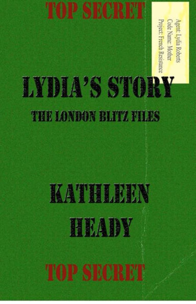 Lydia's Story: The London Blitz Files