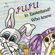 Title: Juju in Easterland? Who Knew, Author: Michelle Hirstius