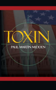 Title: Toxin, Author: Paul Martin Midden