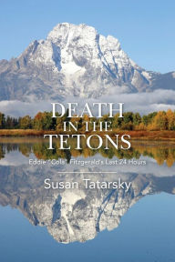 Title: Death in the Tetons: Eddie 