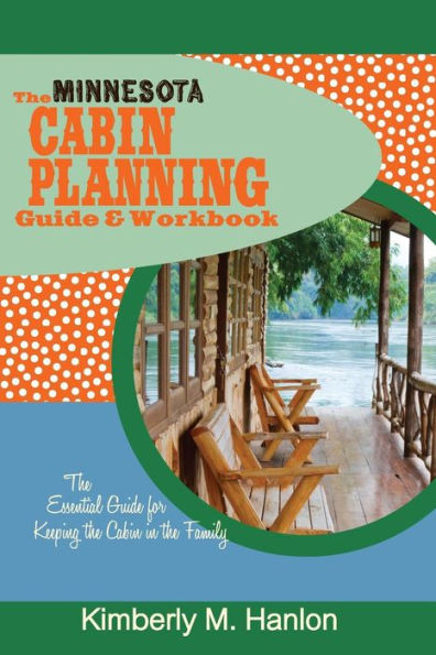 The Minnesota Cabin Planning Guide & Workbook