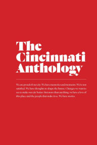 Title: The Cincinnati Anthology, Author: Zan McQuade