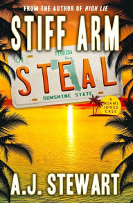 Title: Stiff Arm Steal, Author: A J Stewart