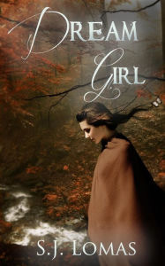 Title: Dream Girl, Author: S.J. Lomas