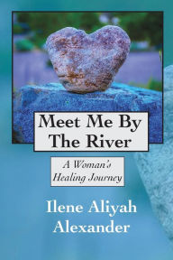 Title: Meet Me By The River: A Woman