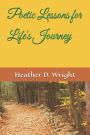 Poetic Lessons for Life's Journey