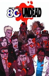 Title: Night of the 80's Undead, Author: Jason Martin