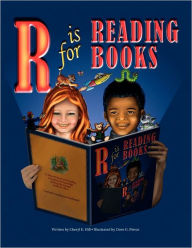 Title: R is for Reading Books, Author: Mrs. Cheryl E. Hill