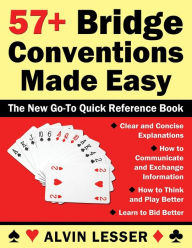 Title: 57+ Bridge Conventions Made Easy, Author: Alvin L Lesser