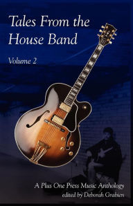 Title: Tales from the House Band, Volume 2, Author: Deborah Grabien