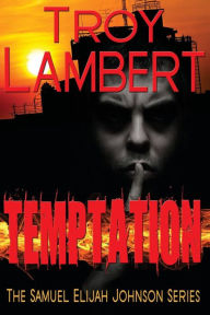 Title: Temptation, Author: Troy Lambert