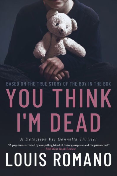 You Think I'm Dead: Based on the True Story of The Boy in the Box