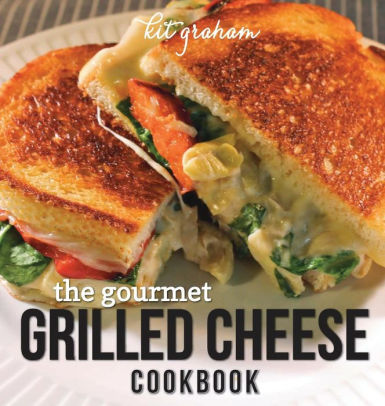 The Gourmet Grilled Cheese Cookbook By Kit Graham Hardcover Barnes Noble - mac and cheese roblox id