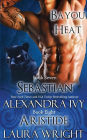 Sebastian / Aristide (Bayou Heat Series #7 & #8)